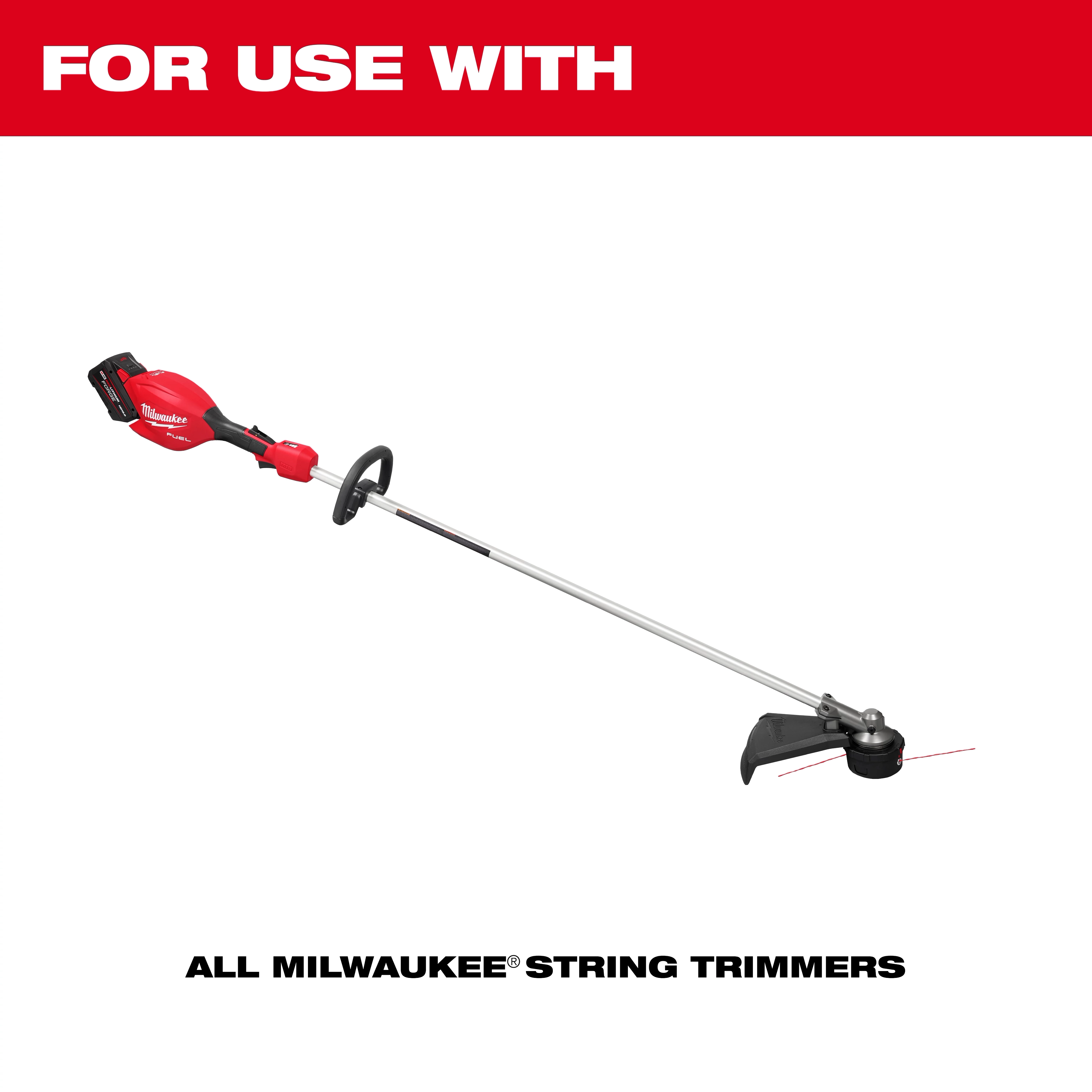A red and silver string trimmer with text above it reading "FOR USE WITH" and below it reading "ALL MILWAUKEE® STRING TRIMMERS." The background is white with a red header.