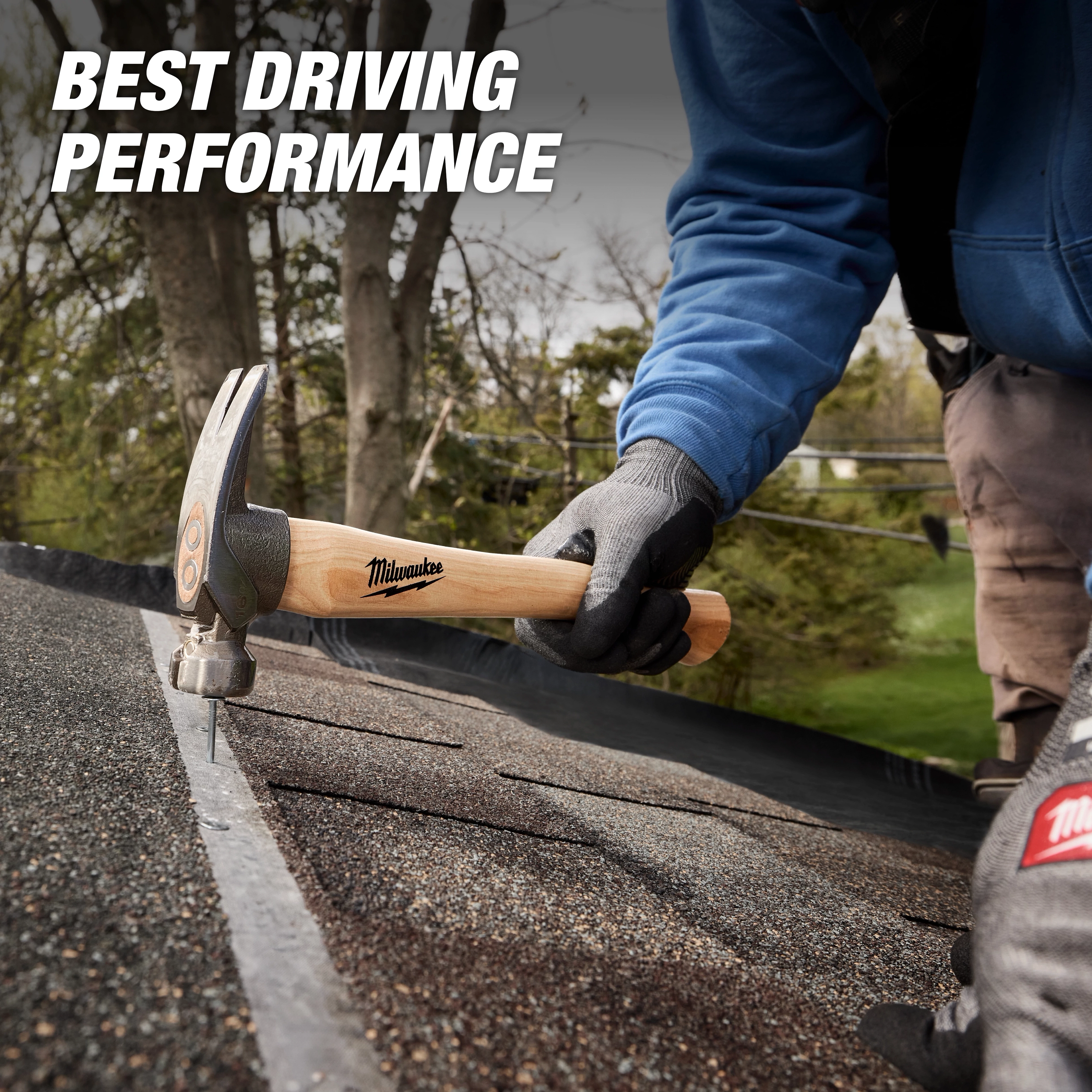 Worker using a 16oz Smooth Face Hickory Handle Hammer on roof shingles under text reading BEST DRIVING PERFORMANCE.