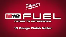 Milwaukee M18 FUEL 15ga Finish Nailer