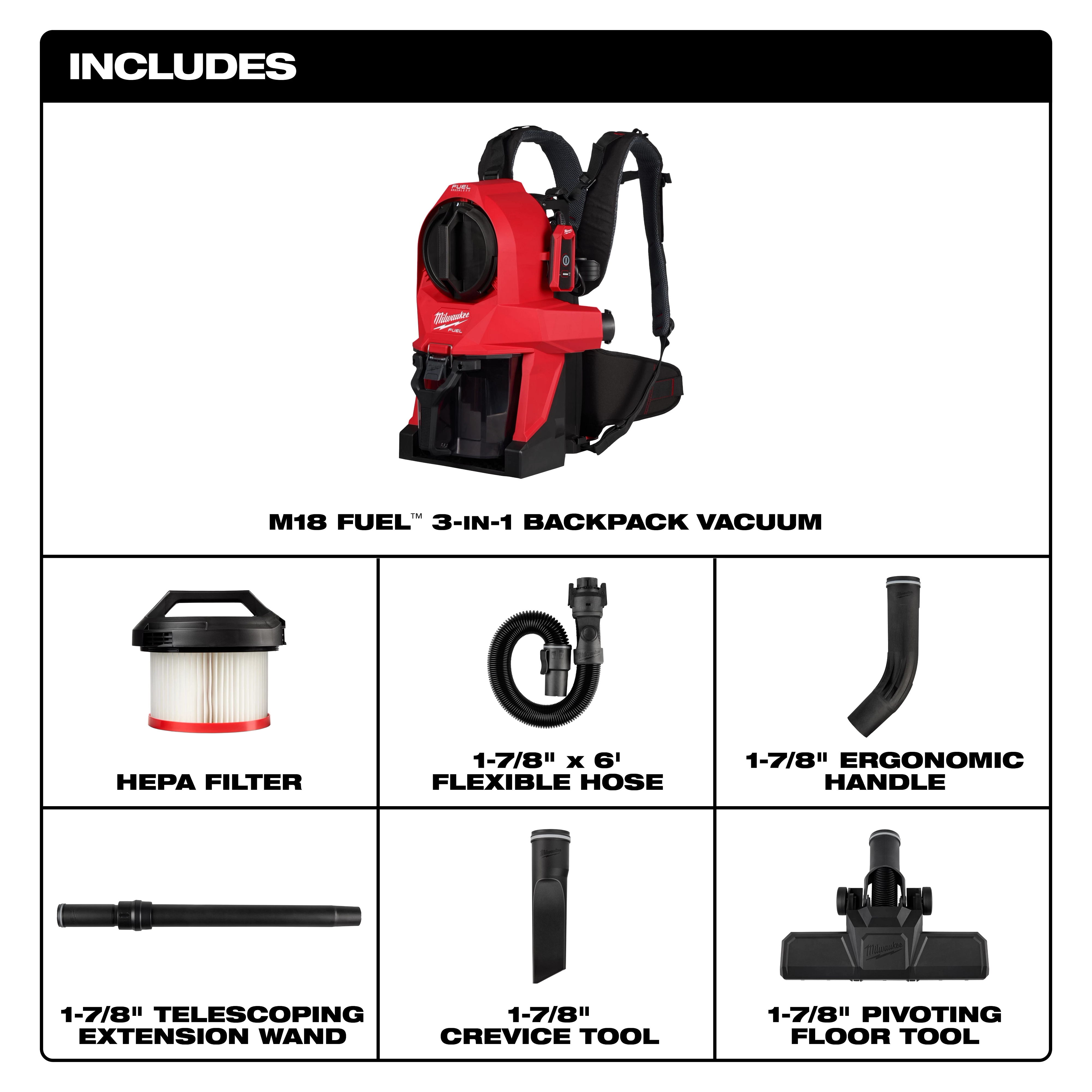 The M18 FUEL™ 3-in-1 Backpack Vacuum is shown with included accessories: a HEPA filter, 6-foot flexible hose, ergonomic handle, telescoping extension wand, crevice tool, and pivoting floor tool. The vacuum is red with black straps.