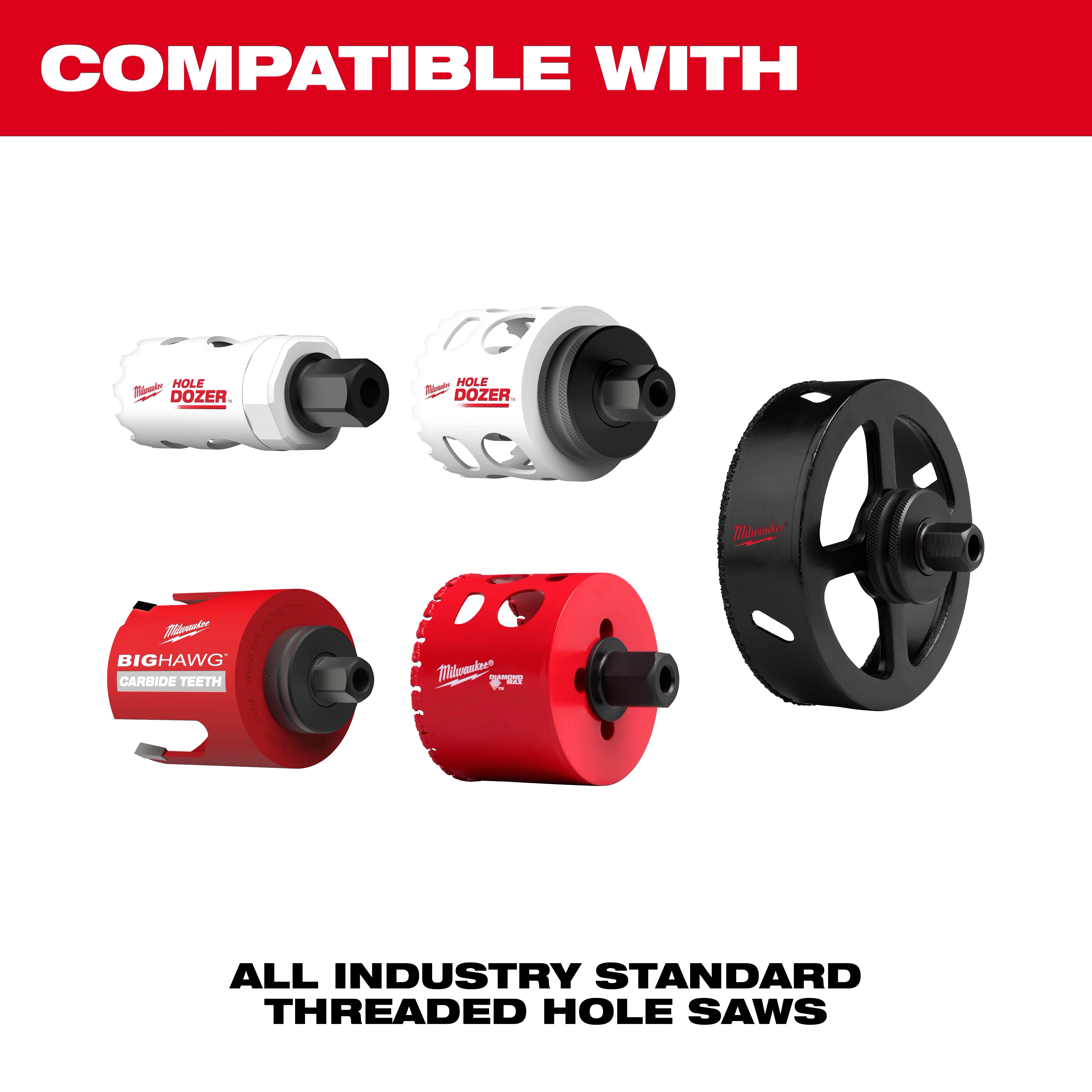QUIK-LOK™ Arbor Set is compatible with various hole saws including Hole Dozer and BigHawg. The image shows two white Hole Dozer, one BigHawg, one red, and one black saw. Compatible with all industry standard threaded hole saws.