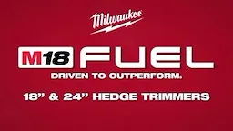 M18 FUEL 18 24 Hedge Trimmers