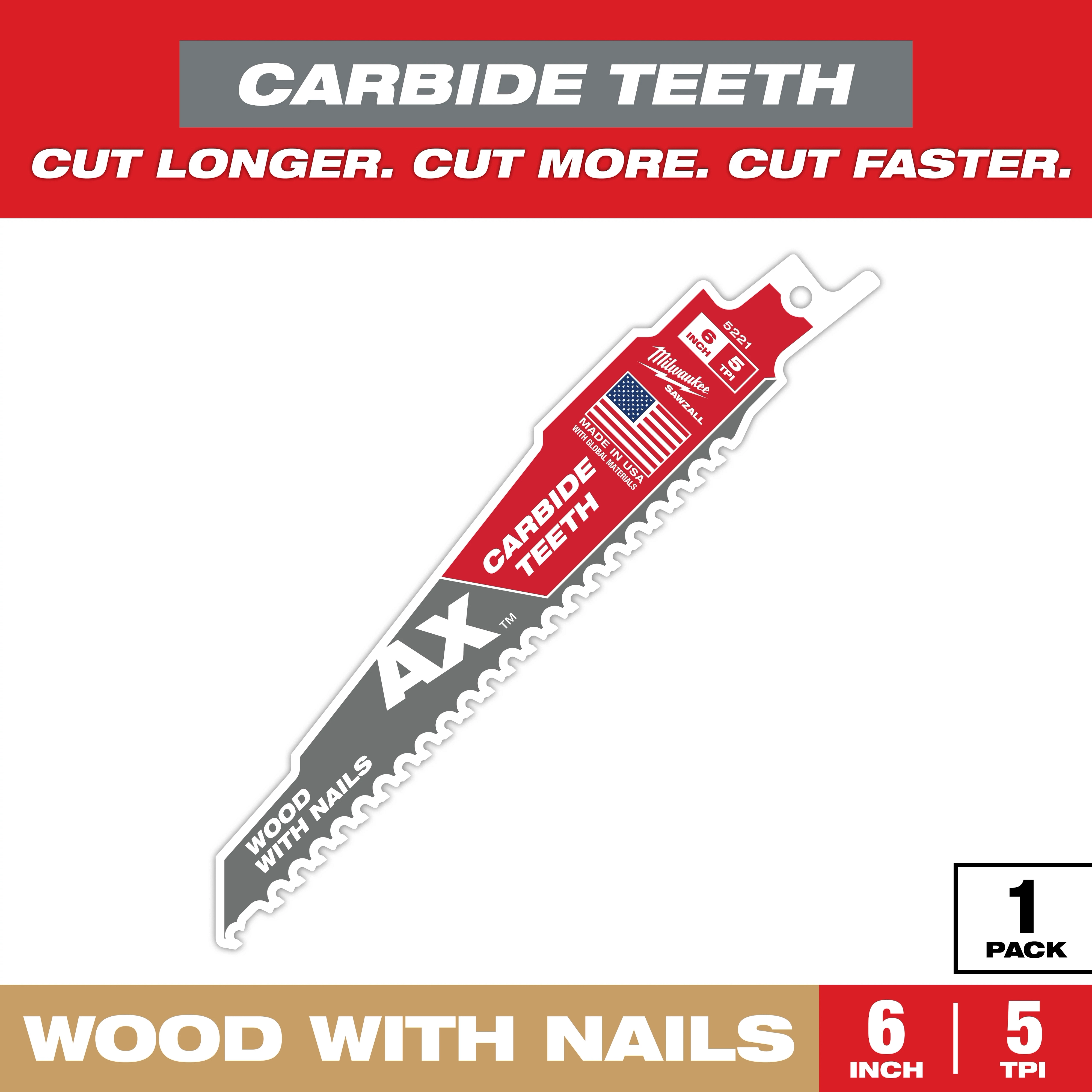 Sawzall Bi-Metal Carbide AX features carbide teeth designed for cutting wood with nails. It is 6 inches long with 5 teeth per inch (TPI), promoting faster cutting and longer durability. The packaging highlights "Cut Longer. Cut More. Cut Faster." and includes one blade per pack.