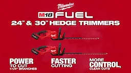 Milwaukee® M18 FUEL™ 24" & 30" Hedge Trimmers