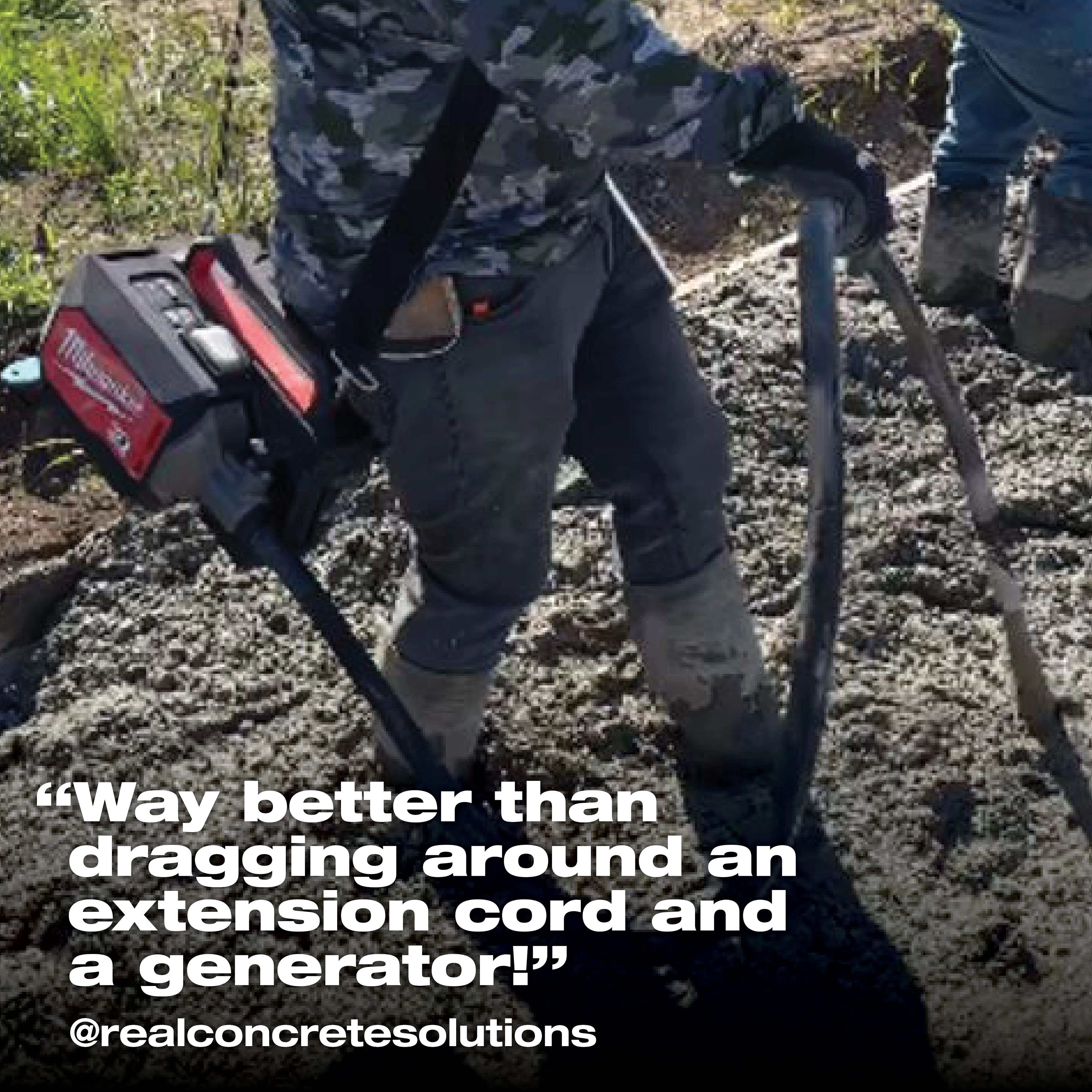 Worker using a cordless concrete vibrator on a construction site, with text overlay: "Way better than dragging around an extension cord and a generator!"