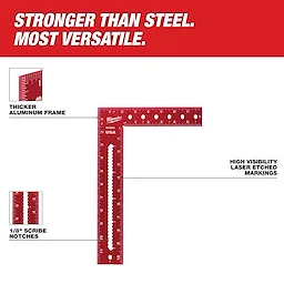 Image of an 8"x12" Framing Square showing features like a thicker aluminum frame, 1/8" scribe notches, and high visibility laser etched markings. The text reads, "STRONGER THAN STEEL. MOST VERSATILE."