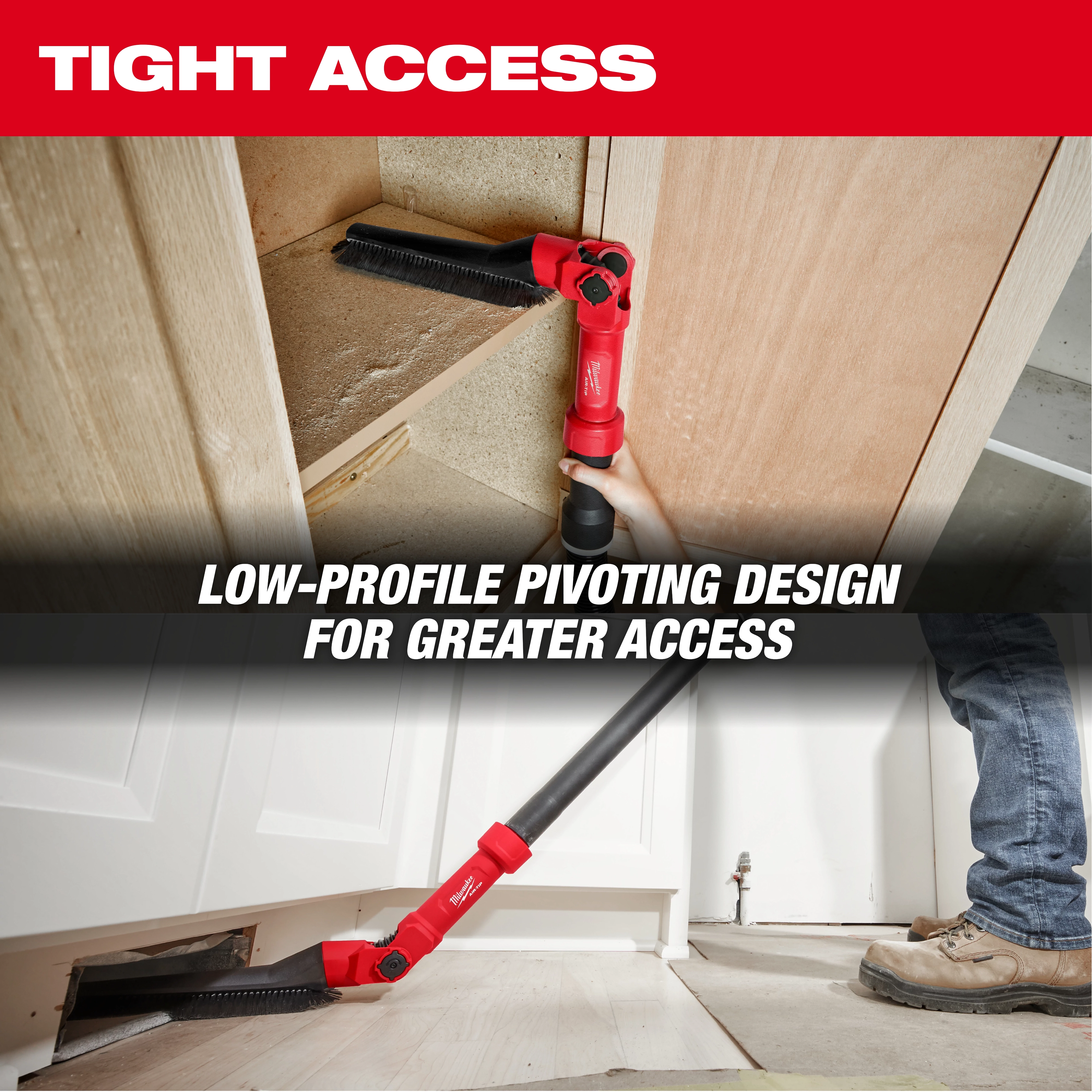 A person uses the AIR-TIP™ Low-Profile Pivoting Brush Tool to clean a tight space under and inside a cabinet. The low-profile pivoting design allows for greater access in confined areas. The image highlights the tool’s functionality in providing tight access cleaning.