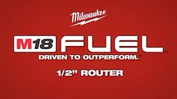 Milwaukee M18 FUEL 1_2 Inch Router