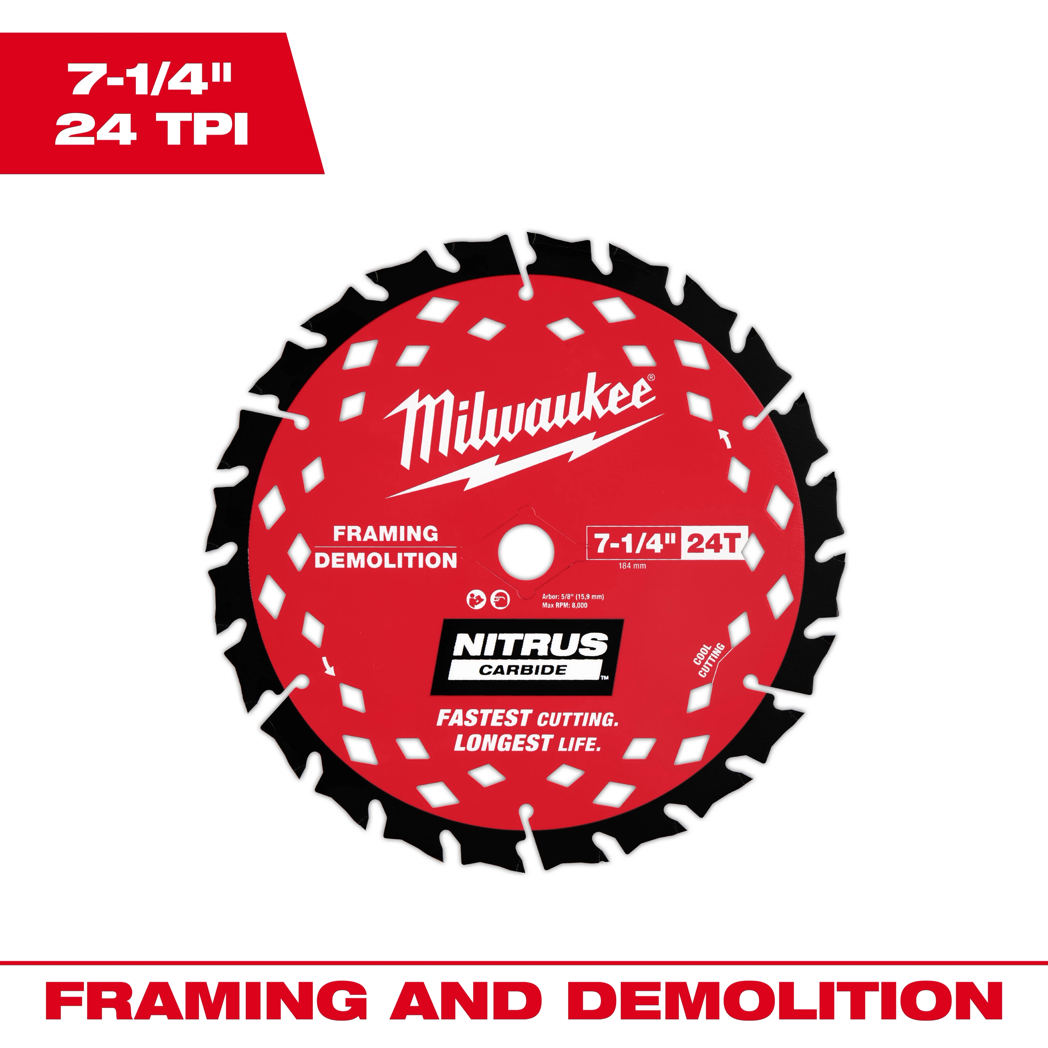Milwaukee 7-1/4” 24T NITRUS™ Carbide Framing & Demolition Circular Saw Blade. Red, with black and white text highlighting framing and demolition use, 24 teeth, and carbide construction for durability.