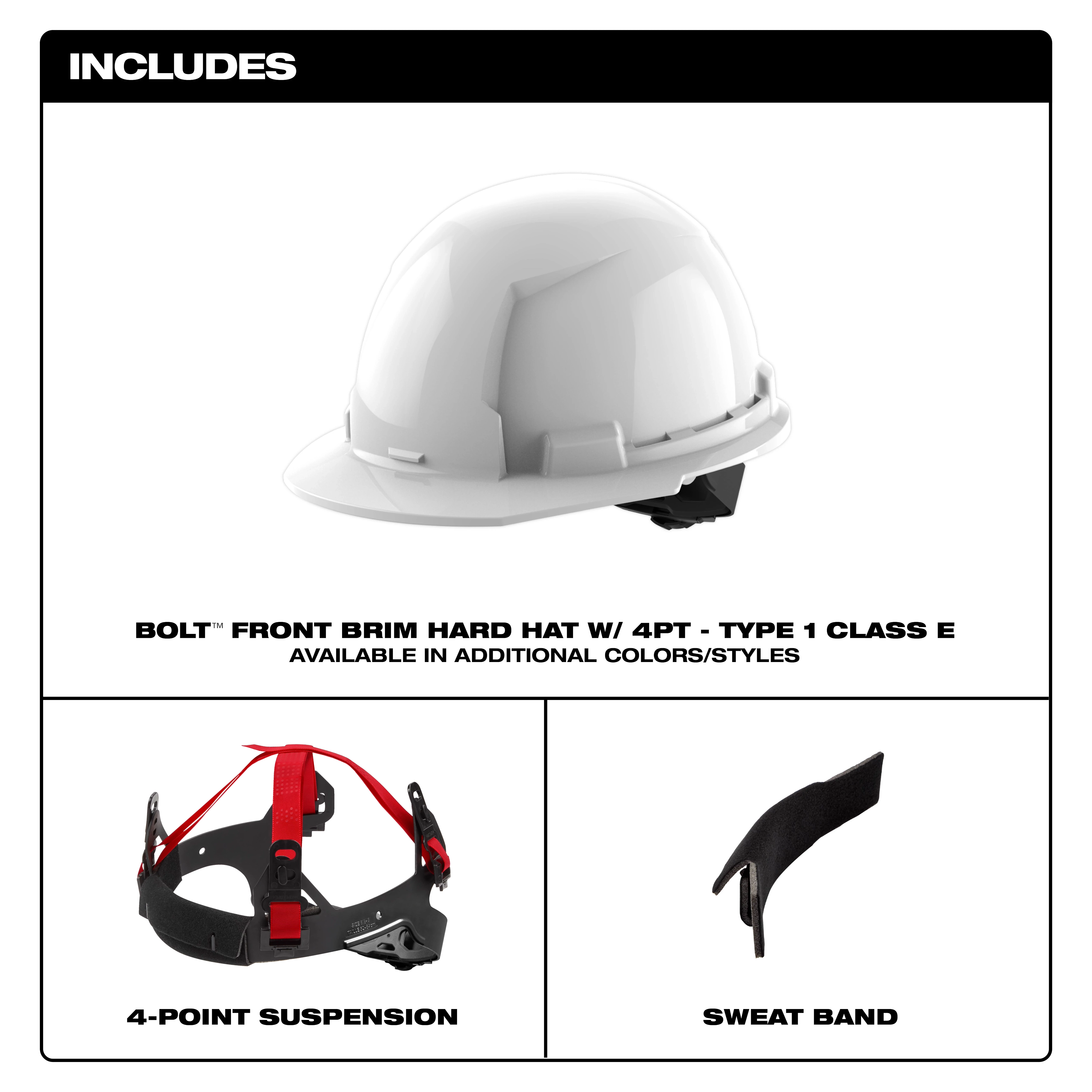 Image of a BOLT™ White Front Brim Hard Hat w/4pt Ratcheting Suspension (USA) - Type 1, Class E. The top section shows the white hard hat. The bottom section features a 4-point suspension system on the left and a sweatband on the right. Text indicates availability in additional colors and styles.