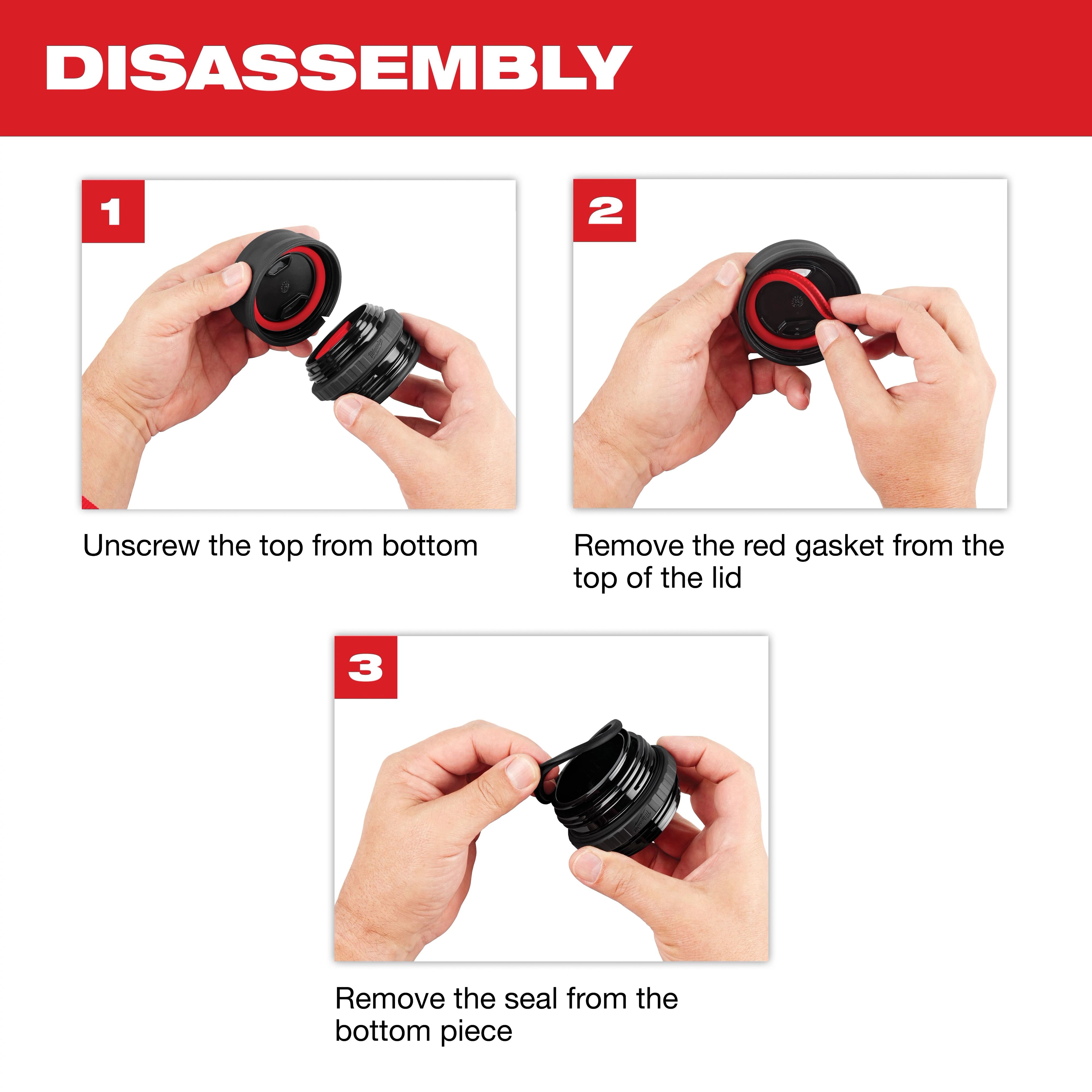Step-by-step instructions for disassembling the PACKOUT Sip Lid For Insulated Bottles: unscrew the lid, remove the red gasket, then remove the seal.