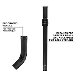 1-7/8" Telescoping Wand & Ergonomic Handle with black finish. The ergonomic handle reduces wrist fatigue, and the telescoping wand expands for greater reach and collapses for easy storage.