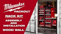 Milwaukee® PACKOUT™ Rack Kit Assembly and Wood Wall Installation