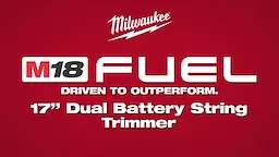 Milwaukee® M18™ FUEL Dual Battery 17 Inch String Trimmer