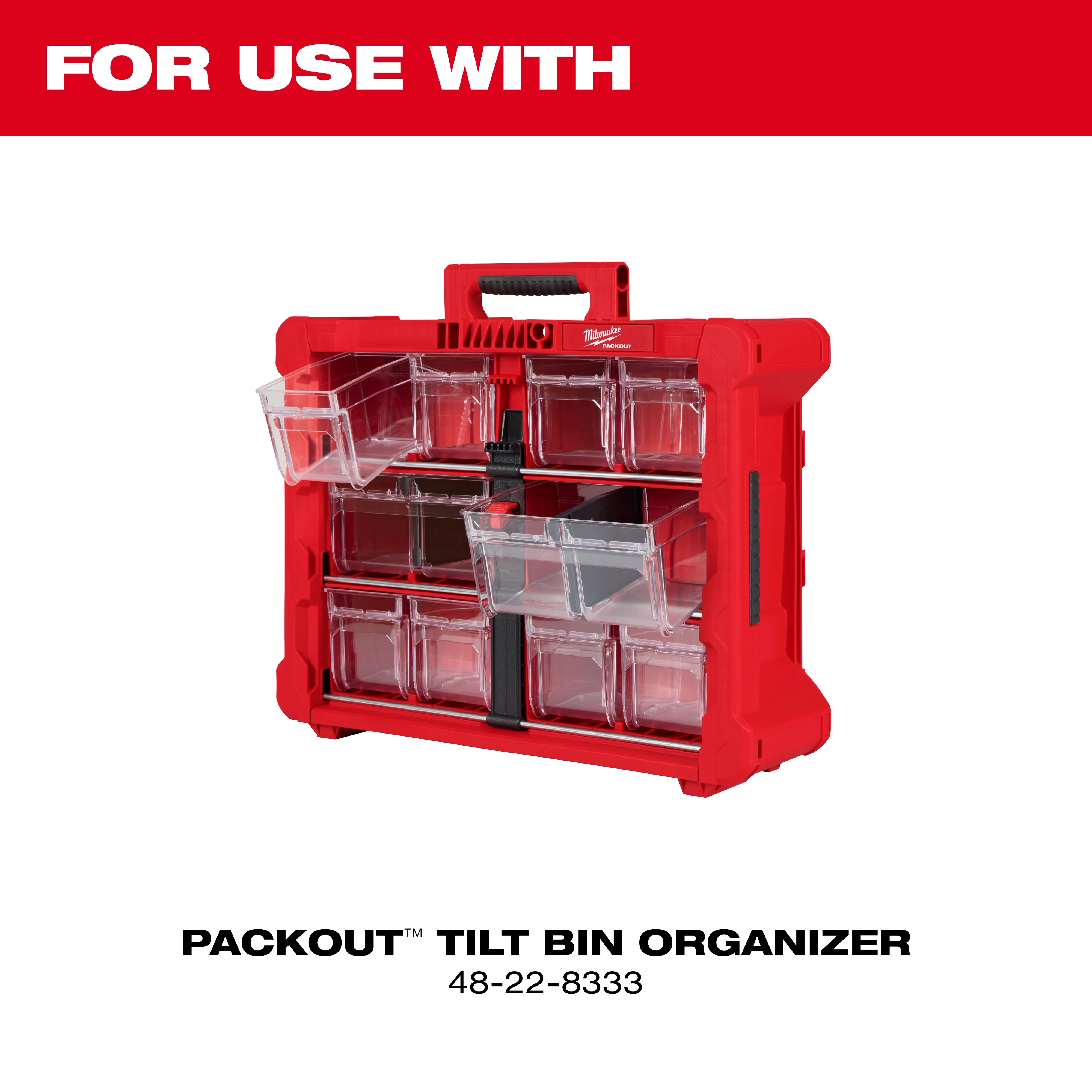 Image of a red PACKOUT™ Tilt Bin Organizer with several transparent bins pulled out. Text above reads "FOR USE WITH" and below the organizer is labeled "PACKOUT™ Tilt Bin Organizer 48-22-8333." Includes Large Bin for PACKOUT™ Tilt Bin Organizer.