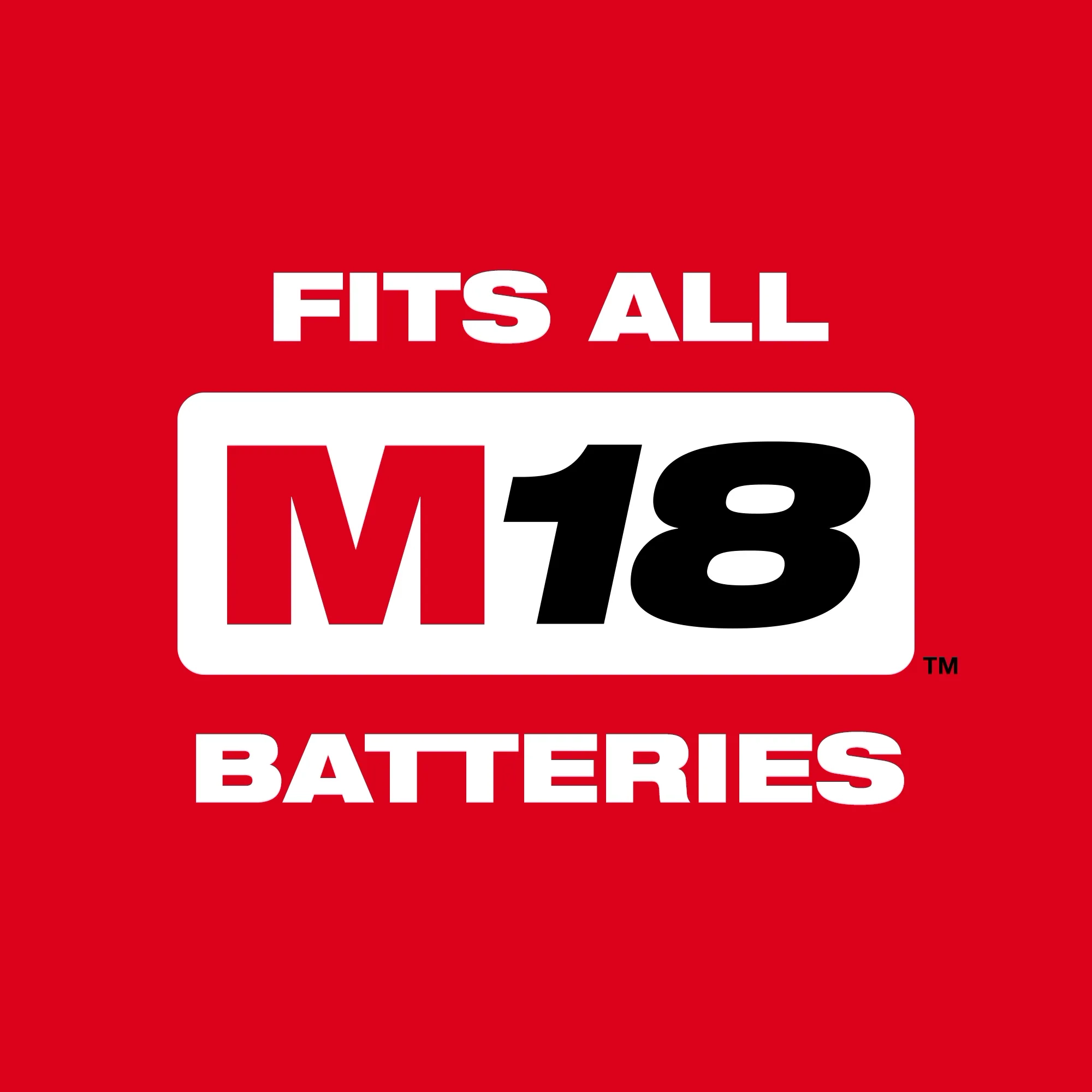 M18 fits all m18 batteries